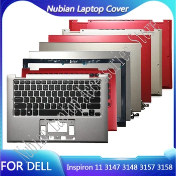 Для нового ноутбука Dell Inspiron 11 3147 3148 3157 3158 Задняя крышка экрана/Передняя рамка ЖК-дисплея/Клавиатура с подставкой для рук/Нижняя крышка