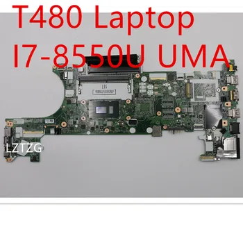 Материнская плата для ноутбука Lenovo ThinkPad T480 Материнская плата I7-8550U UMA 01YU855 01YR332
