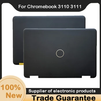 Новый Для Dell Chromebook 3110 3111 ЖК-дисплей Задняя Крышка В виде Ракушки 0PWN1F PWN1F AP3IU000300 0MJPVM MJPVM AP3JD000100