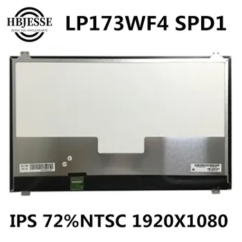 Оригинальный 17,3-дюймовый IPS 72% NTSC ЖК-светодиодный экран точной модели LP173WF4 SPD1 FHD 1920*1080 30 контактов матовый