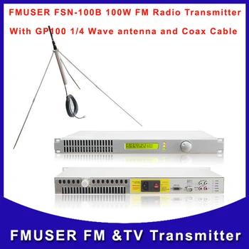 Передатчик FM-радио FMUSER FSN-100B мощностью 100 Вт с антенной GP100 1/4 волны в комплекте